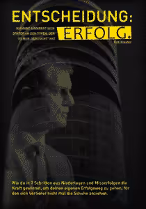 Entscheidung Erfolg Dirk Kreuter