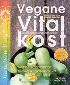 Vegane Vitalkost - Britta Diana Petri